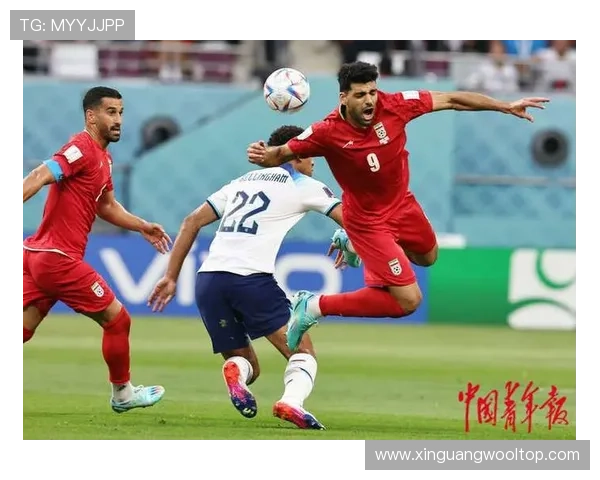 伊朗足球队挑战英格兰明星阵容展现激情对决与精彩瞬间